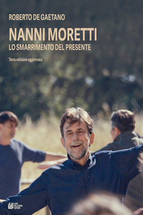 Cover of Nanni Moretti. Lo smarrimento del presente