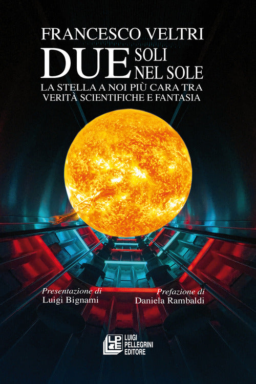 Due soli nel sole. La stella a noi pi cara tra verit scientifiche e fantasia