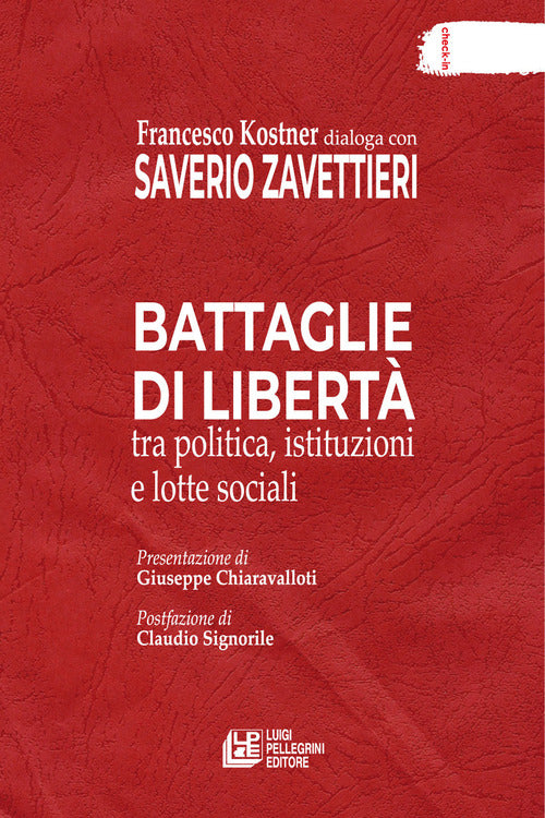 Battaglie di libert tra politica, istituzioni e lotte sociali