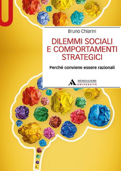 Cover of Dilemmi sociali e comportamenti strategici. Perché conviene essere razionali