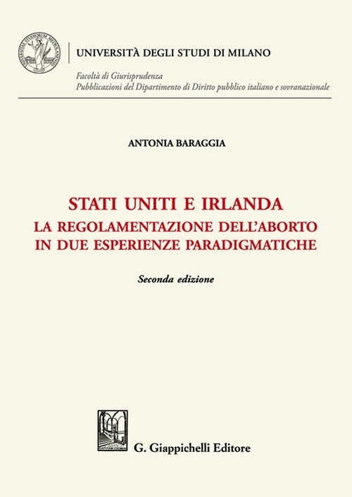 Cover of Stati Uniti e Irlanda. La regolamentazione dell'aborto in due esperienze paradigmatiche