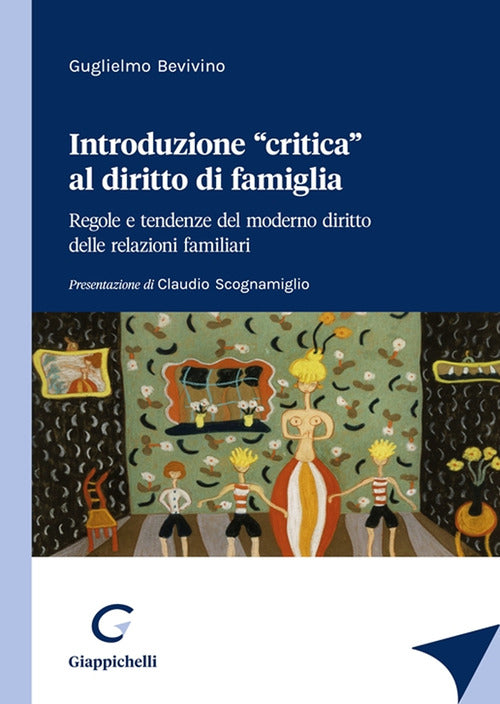 Cover of Introduzione «critica» al diritto di famiglia. Regole e tendenze del moderno diritto delle relazioni familiari