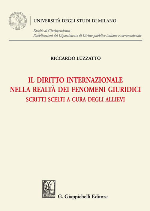 Cover of diritto internazionale nella realtà dei fenomeni giuridici. Scritti scelti a cura degli allievi