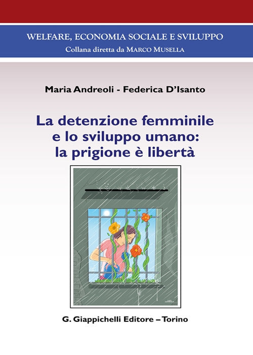 La detenzione femminile e lo sviluppo umano: la prigione libert