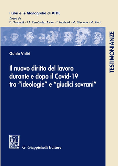 Cover of nuovo diritto del lavoro durante e dopo il Covid-19 tra «ideologie» e «giudici sovrani»