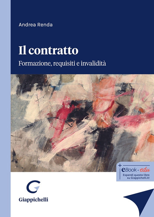 Il contratto. Formazione, requisiti e invalidit