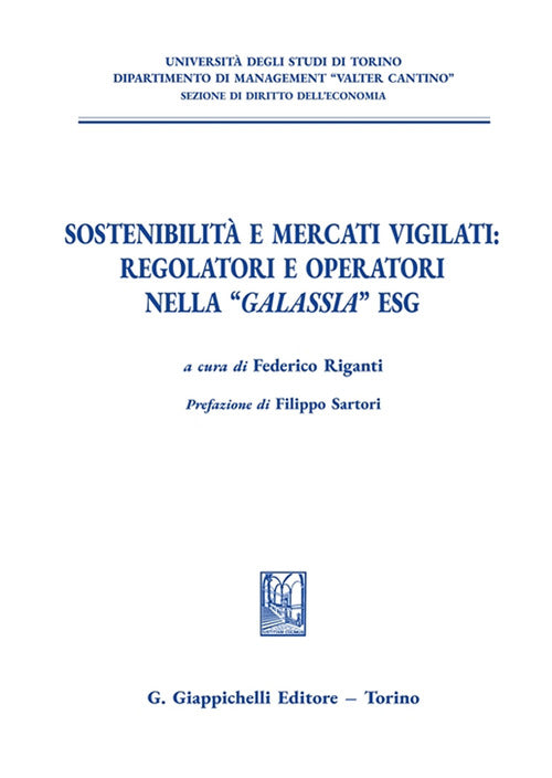 Sostenibilit e mercati vigilati: regolatori e operatori nella galassia ESG