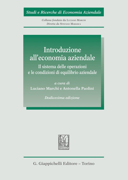 Introduzione all'economia aziendale. Il sistema delle operazioni e le condizioni di equilibrio aziendale