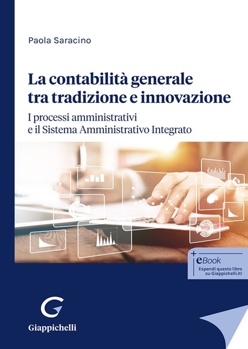 La contabilit generale tra tradizione e innovazione. I processi amministrativi e il Sistema Amministrativo Integrato