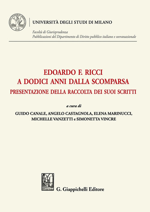 Edoardo F. Ricci a dodici anni dalla scomparsa. Presentazione della raccolta dei suoi scritti