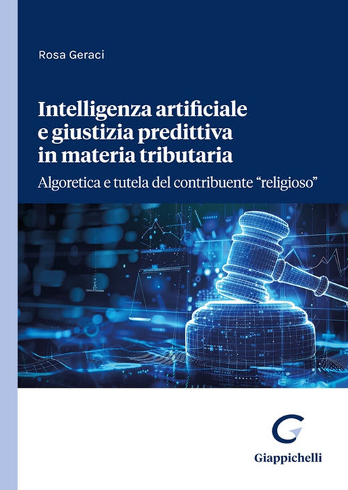 Intelligenza artificiale e giustizia predittiva in materia tributaria. Algoretica e tutela del contribuente religioso