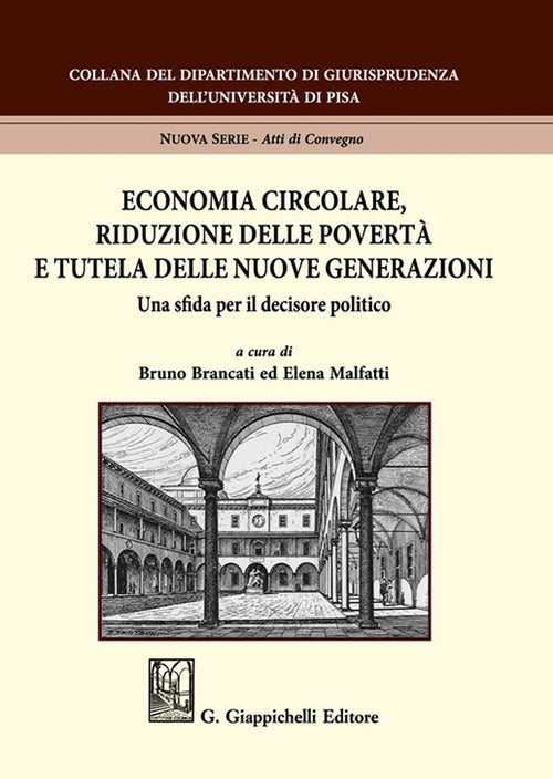 Economia circolare, riduzione delle povert e tutela delle nuove generazioni. Una sfida per il decisore politico