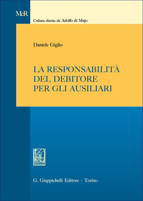 La responsabilità del debitore per gli ausiliari