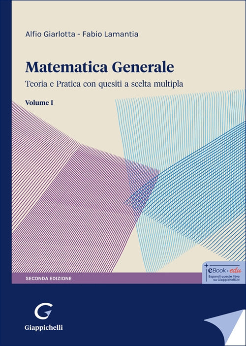 Matematica generale. Teoria e pratica con quesiti a scelta multipla. Vol. 1