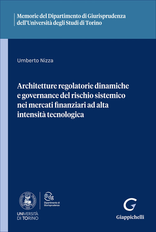 Architetture regolatorie dinamiche e governance del rischio sistemico nei mercati finanziari ad alta intensità tecnologica