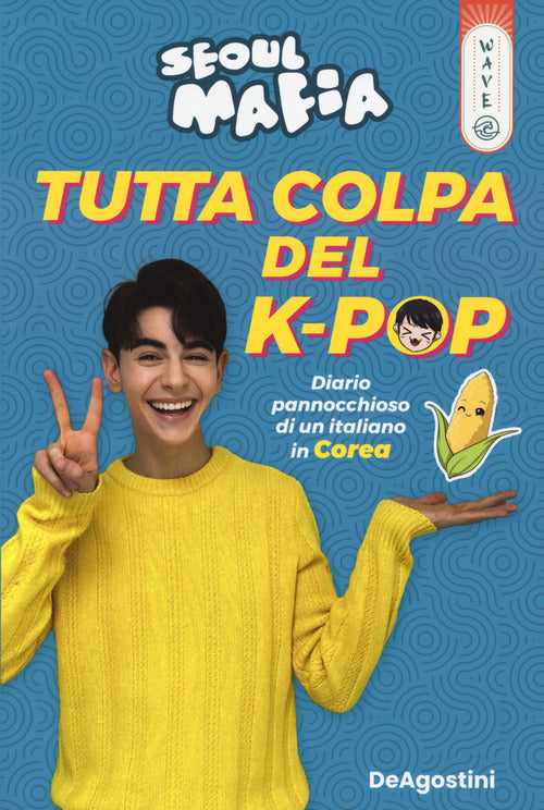 Cover of Tutta colpa del K-pop. Diario pannocchioso di un italiano in Corea