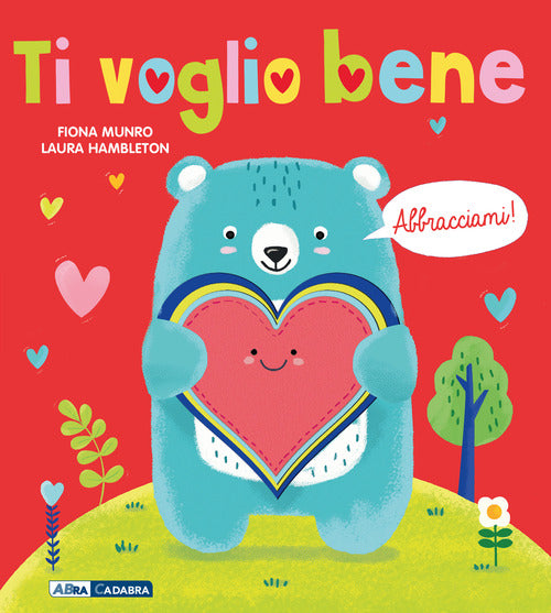 Ti voglio bene! Abbracciami