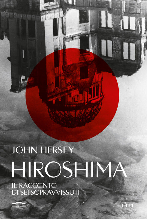 Hiroshima. Il racconto di sei sopravvissuti