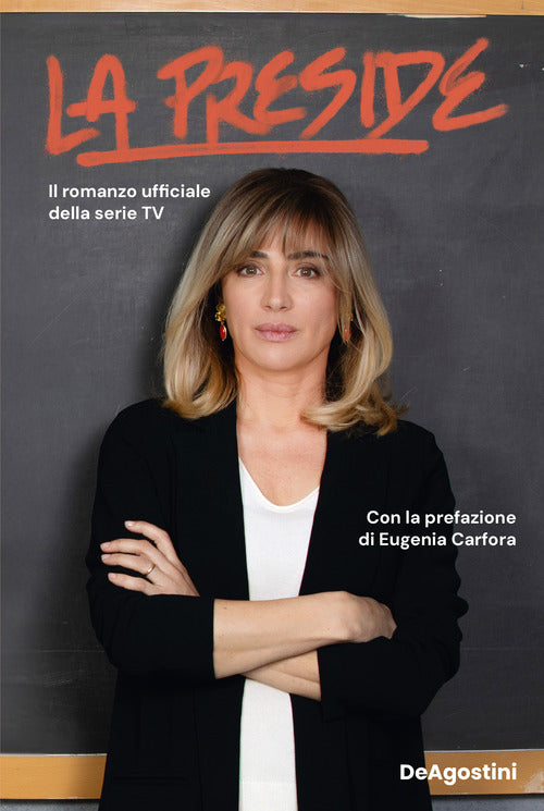 La preside. Il romanzo ufficiale della serie tv