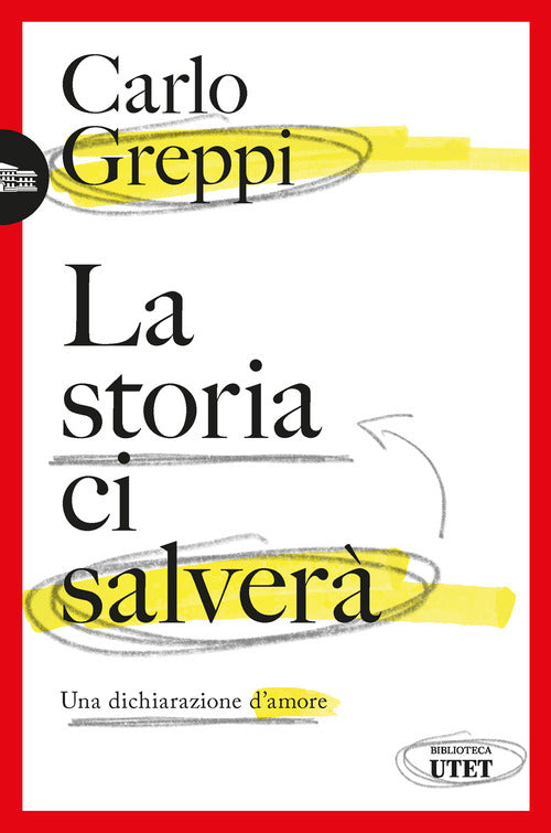 La storia ci salver. Una dichiarazione d'amore