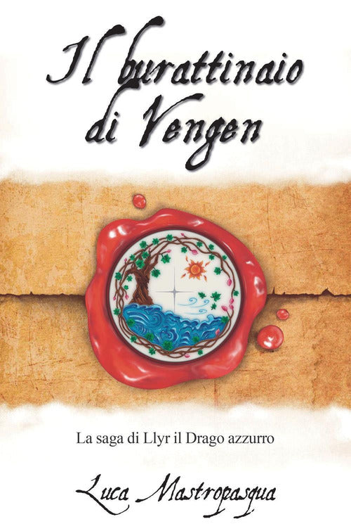 Cover of burattinaio di Vengen. La saga di Llyr il Drago azzurro