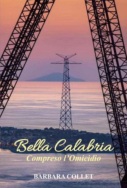 Cover of Bella Calabria. Compreso l'omicidio