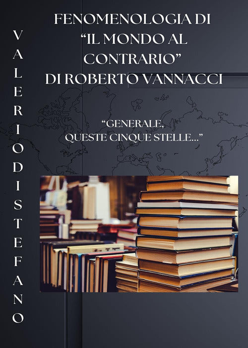 Cover of Fenomenologia di «Il mondo al contrario» di Roberto Vannacci