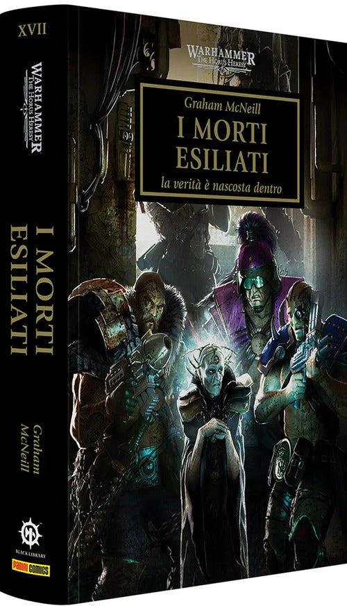I morti esiliati. The Horus heresy. Warhammer. Vol. 17