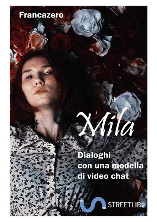 Cover of Mila. Dialoghi con una modella di video chat
