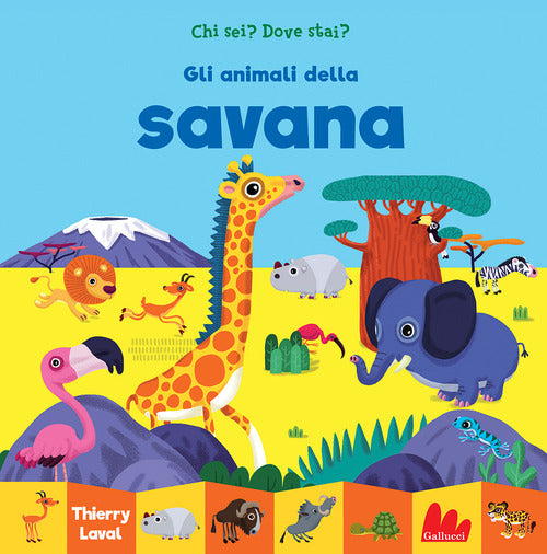 Cover of animali della savana. Chi sei? Dove stai?