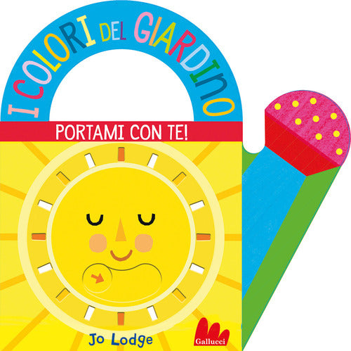 I colori del giardino. Portami con te