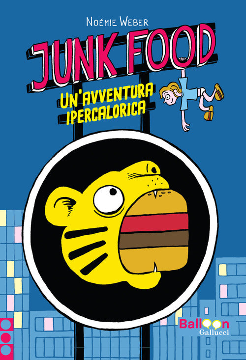 Junk food. Unavventura ipercalorica