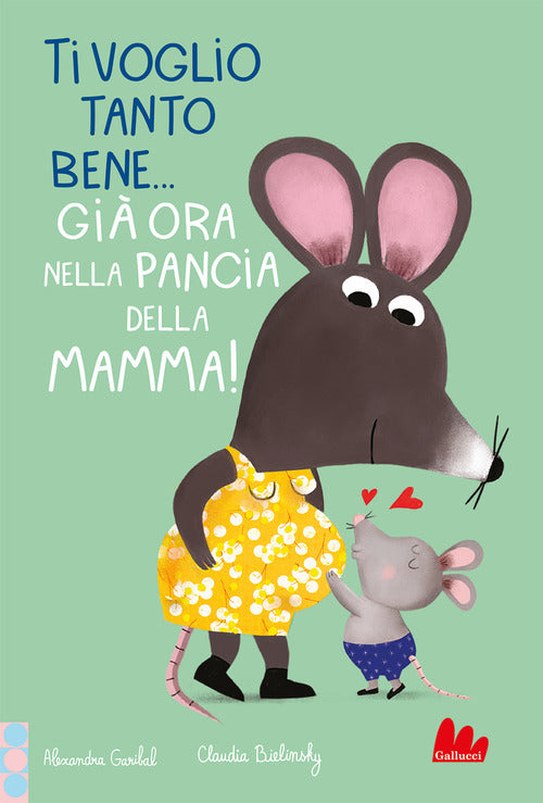 Ti voglio tanto bene... Gi ora nella pancia mamma!