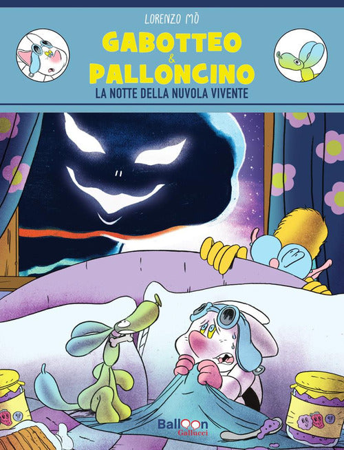 Gabotteo & Palloncino. La notte della nuvola vivente