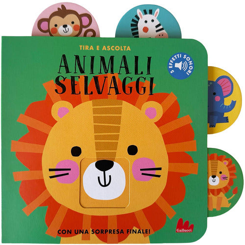 Animali selvaggi. Tira e ascolta