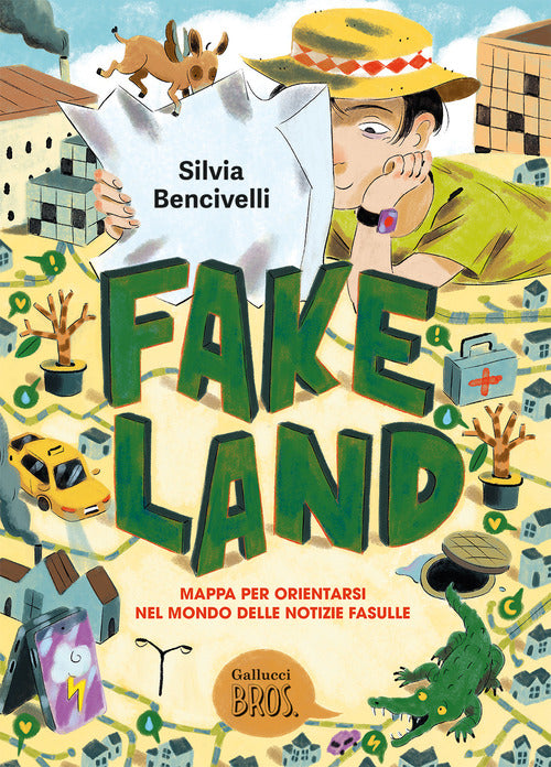 Fake Land. Mappa per orientarsi nel mondo delle notizie fasulle