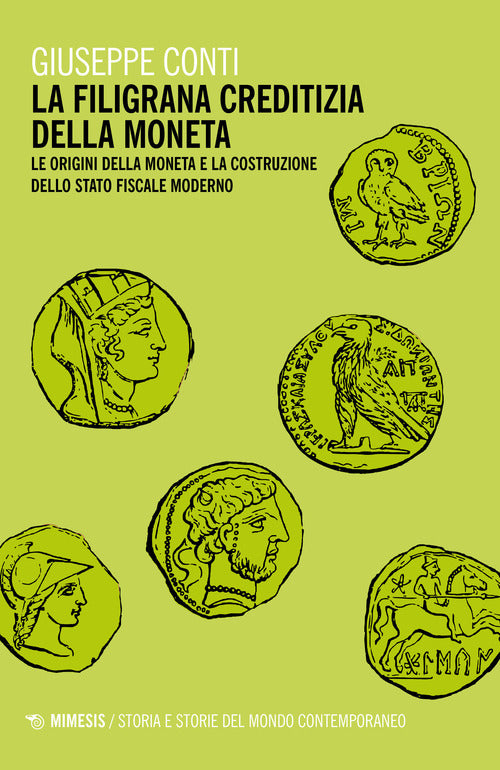 Cover of filigrana creditizia della moneta. Le origini della moneta e la costruzione dello stato fiscale moderno