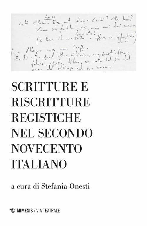 Cover of Scritture e riscritture registiche nel secondo Novecento italiano