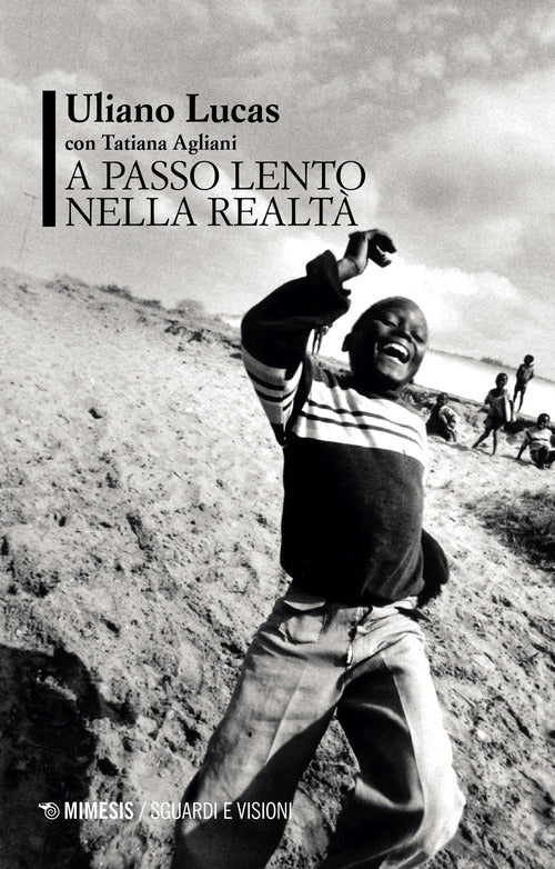 A passo lento nella realt
