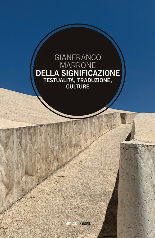 Della significazione. Testualit, traduzione, culture