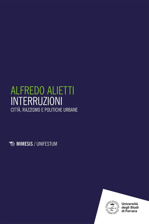 Interruzioni. Citt, razzismo e politiche urbane