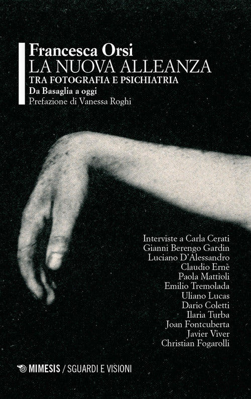 La nuova alleanza tra fotografia e psichiatria. Da Basaglia a oggi