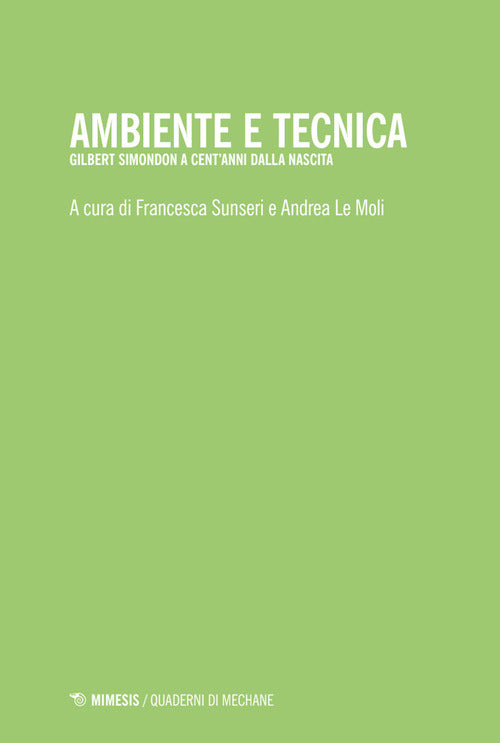 Ambiente e tecnica. Gilbert Simondon a cent'anni dalla nascita