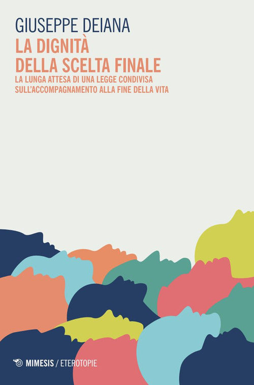 La dignità della scelta finale. La lunga attesa di una legge condivisa sull'accompagnamento alla fine della vita