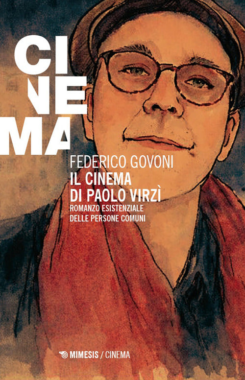 Il cinema di Paolo Virzì. Romanzo esistenziale delle persone comuni
