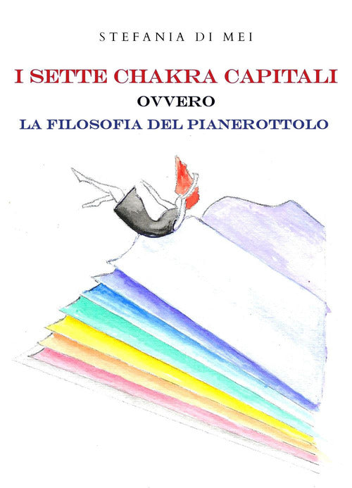 Cover of sette chakra capitali ovvero la filosofia del pianerottolo