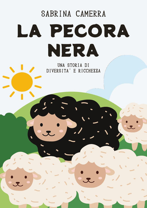 La pecora nera. Una storia di diversit e ricchezza