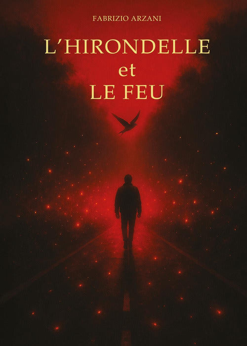 L'hirondelle et le feu
