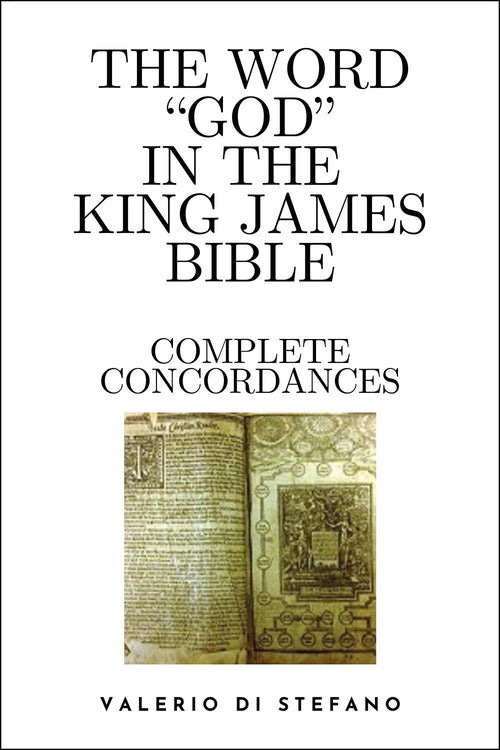 The word God in the King James Bible. Complete concordances and biblical key