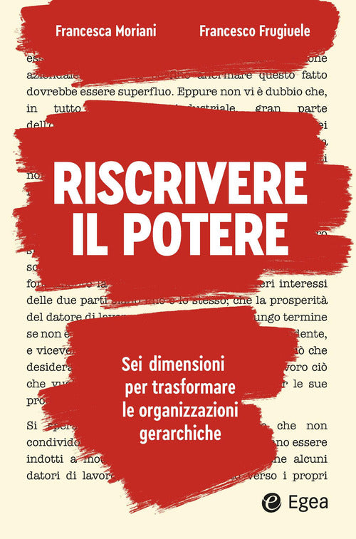 Riscrivere il potere. Sei dimensioni per trasformare le organizzazioni gerarchiche